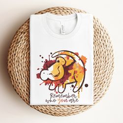 lion king disney shirt, disney simba shirt, remember who you are shirt, disney lion king shirt, disney gift shirt, anima