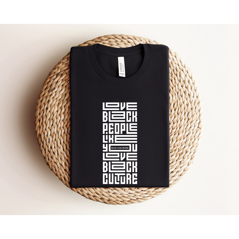 Love Black People Like You Love Black Culture Shirt, Black Empowerment Shirt, Black Culture Shirt, Anti Racism Sweat Shirt, Black People.jpg