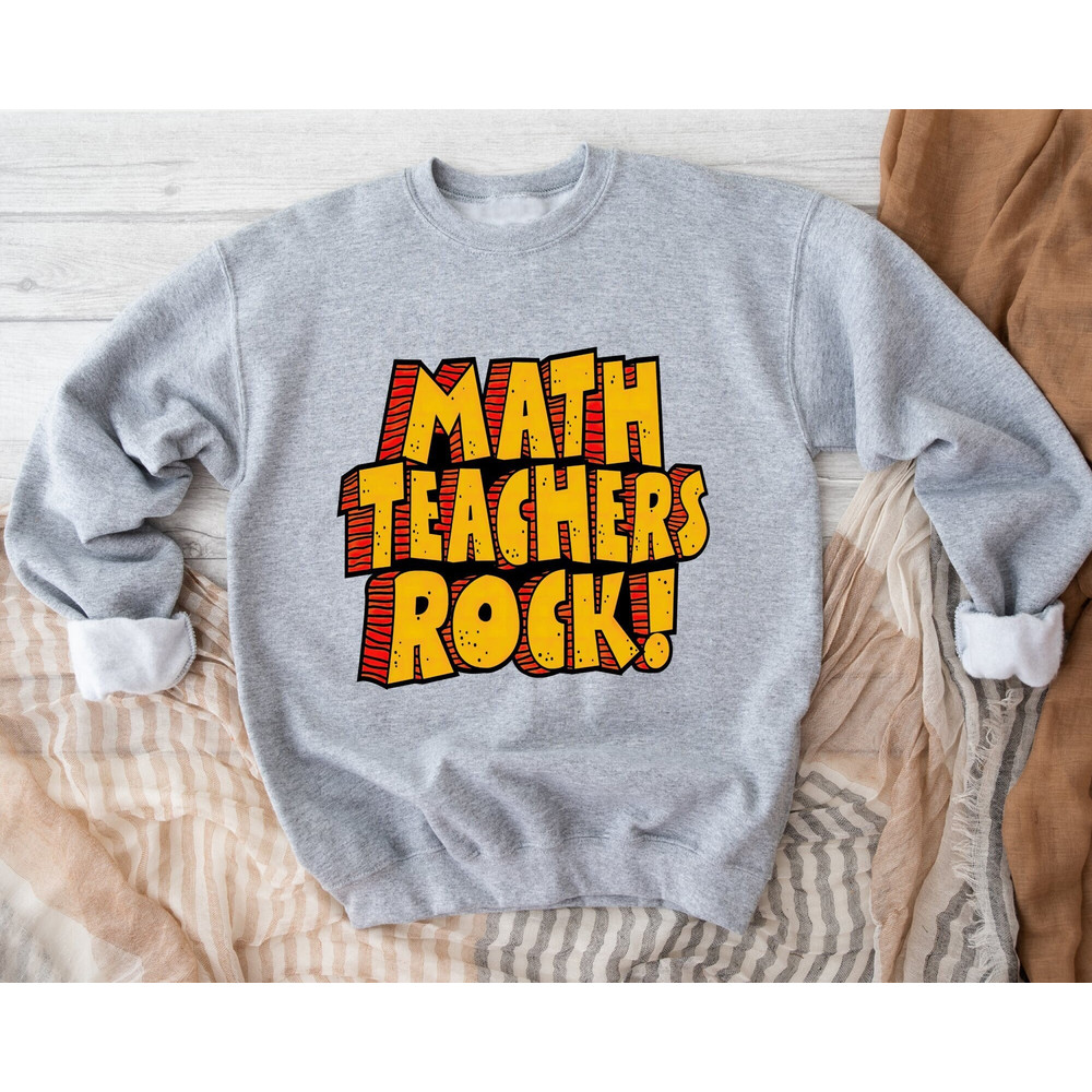 Math Teacher Rock Sweatshirt, Retro Teacher Sweatshirt, Teacher Appreciation Gift, Back To School, New Teacher Gift, Math Teacher Sweatshirt.jpg