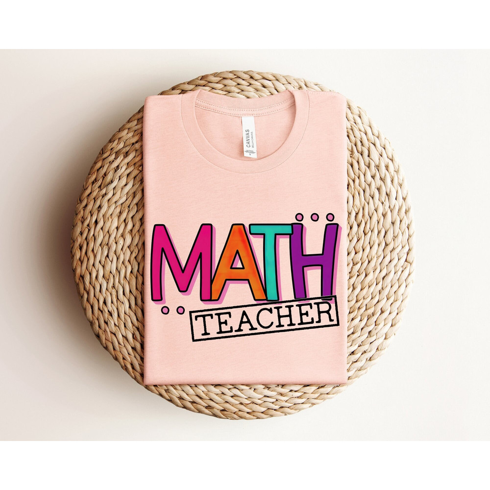 Math Teacher Shirt, Cute Math Teacher Tee, Math Teacher Gift, Appreciation Gift For Math Teacher, Back To School Shirt, First Day Of School.jpg