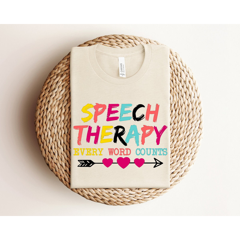 Speech Therapy Shirt, Every Word Counts Shirt, Speech Language Pathologist Shirt, SLP SLPA AAC Speech Therapy Assistant Gift, Therapist Gift.jpg