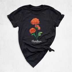 november birthday shirt, chrysanthemum shirt, birth month shirt, birthday gift shirt, birth flower shirt, botanical shir