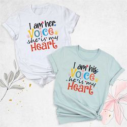 i am his voice he is my heart shirt, autism mom shirt, autism awareness shirt, down syndrome shirt, special kid mom shir