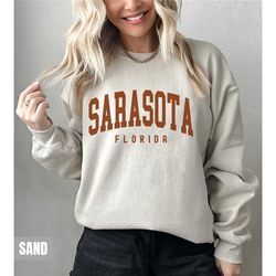 sarasota sweatshirt, sarasota hoodie, sarasota florida gift, hometown travel sweatshirt, honeymoon college style hoodie