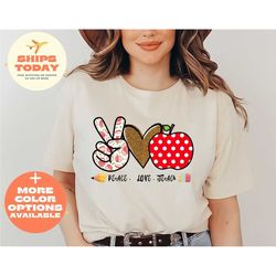 inspirational teacher shirts, peace love teach shirt, back to school shirt, first grade teacher shirts, teacher apprecia