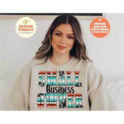 small business owner shirt, business owner shirt, small business gift, girl boss shirt, entrepreneur shirt, support loca