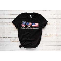 peace love america shirt, patriotic shirt, american flag shirt, fourth of july shirt, independence day, america, 4th of