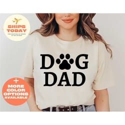 dog dad shirt for fathers day gift - dog dad tshirt for men - dog dad fathers day gift for men - dog dad gift for birthd