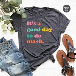 math teacher shirt, back to school shirt, teacher shirts, math t-shirt, math teacher gift, it's a good day to do math, s