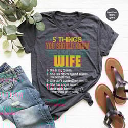 funny husband shirt, funny gift for husband, 5 things about my wife t-shirt, best husband shirt, sarcastic husband tee z