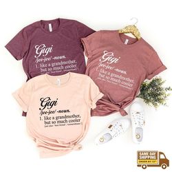 gigi definition shirt, gift for grandma, gigi t-shirt, grandma shirt, cool nana shirt, grandma gift, mother's day gift,