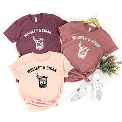 whiskey and cigar shirt, funny drinking shirt, alcohol t shirt, whiskey lover gift, cigar lover shirt, whiskey cigars gi