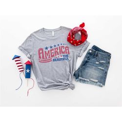 america the beautiful shirt, freedom shirt, america shirt, american flag shirt, the usa flag shirt, 4th of july shirt,in
