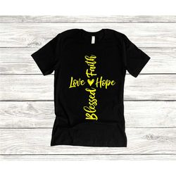 faith love hope blessed shirt, cross shirt, unisex adult shirts, faith cross shirt, love shirt, hope shirts, blessed shi