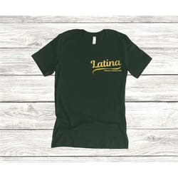 latina proud to be educated shirt, latina tee, latina clothing, morena shirt, chicana t-shirt, mexican, mexico, hispanic