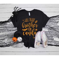 will trade brother for candy, funny halloween shirts, witch shirt, hocus pocus shirt, basic witch shirt, happy halloween