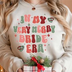 very merry bride era crewneck, future mrs sweatshirt, christmas engagement gift, retro engaged era sweater, jolly bridal
