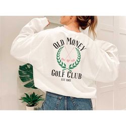 old money golf sweatshirt vintage preppy country club aesthetic cute golf sweater gift for golf mom crewneck golf club s