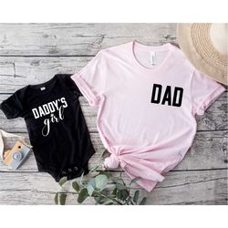 daddy's girl dad shirt, fathers day gift from daughter, matching father and daughter shirt, father day gift, daddy and m