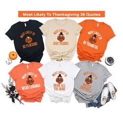 most likely to thanksgiving shirt, funny thanksgiving shirt, thanksgiving shirt, group, matching thanksgiving shirts, fr