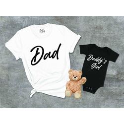 dad and daughter shirt, gift for dad shirt, matching family shirt, dads' birthday shirt, new dad shirt, fathers day shir