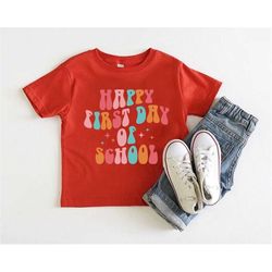 happy first day of school shirt, back to school shirt, welcome back to school shirt, first grade vibes shirt,hello schoo