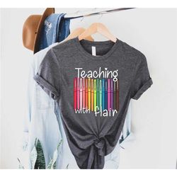 back to school, first day of school funny teacher shirt, teacher gift teaching with flair shirt, teacher shirt, teacher