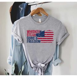 patriotic shirt, whiskey steak guns and freedom shirt, usa shirt quote, beer lover shirt, military shirt, independence d