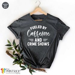criminal serial t-shirt, caffeine and crime show t-shirt, toxicoma t-shirt in crime, crime t-shirt, murder show t-shirt,