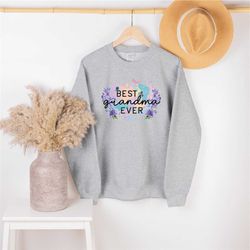 best grandmother sweatshirt, grandmother sweatshirt, grandmother shirt, chick sweatshirt, grandmother sweatshirt, grammy