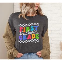 first grade teacher shirt, teacher team, 1st grade teacher shirts, 1st grade shirt, first grade crew, first grade t-shir