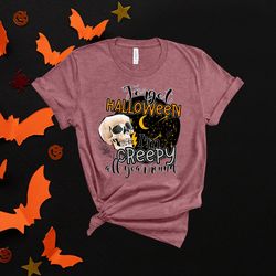 forget halloween, i am creepy all year, halloween horror shirt, basic witch shirt, hocus pocus shirt, horror movie shir