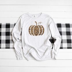 pumpkin long sleeve, leopard pumpkin shirt, fall pumpkins long sleeve shirt, cheetah pumpkin shirt, thanksgiving shirt,