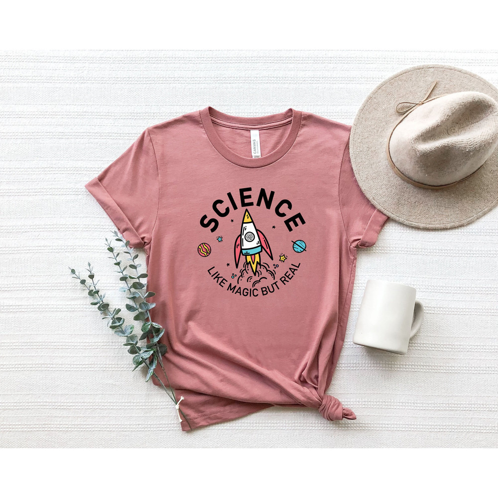 Science Its Like Magic But Real, Science Teacher Shirt, Science Lover T-shirt, Science Shirt, Gift For Science Lover, Science Teacher Gifts.jpg