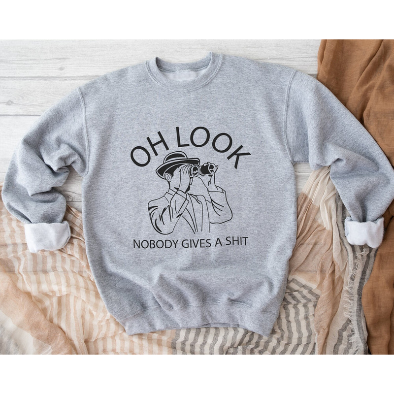 Oh, Look Nobody Gives a Shit Sweater, Sarcastic Sweater For Men, Funny Saying, Offensive Sweater With Sayings, Mocking Humor Man's Hoodie.jpg