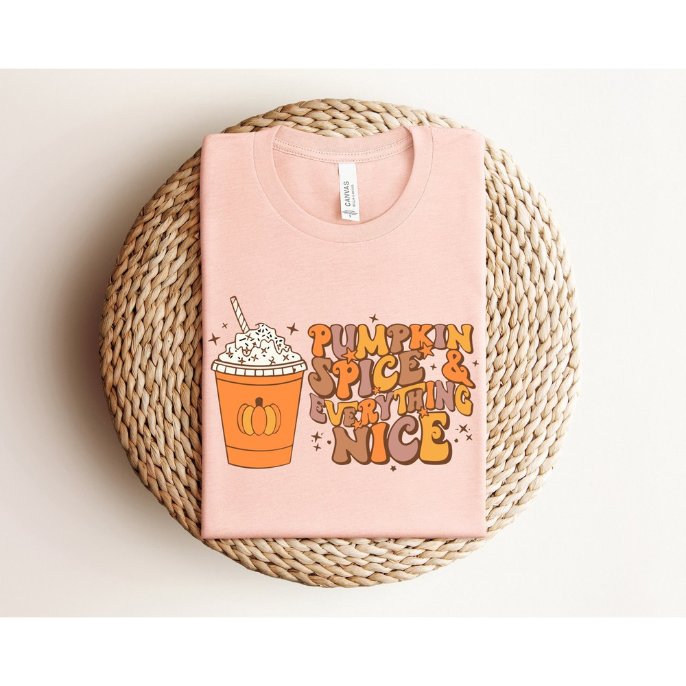 Pumpkin Spice and Everything Nice Shirt, Retro Fall Shirt, Pumpkin Spice Shirt, Cute Fall Shirt, Retro Pumpkin Season Shirt, Autumn Shirts.jpg
