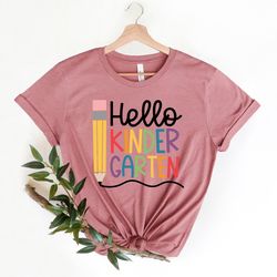 hello kindergarten shirt  kindergarten teacher shirt, first day of school shirt, back to school shirt, first grade shirt