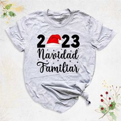 2023 feliz navidad shirt, navidad en familia shirt, spanish very merry christmas shirt, christmas family matching shirt,