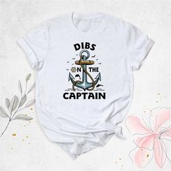 dibs on the captain shirt, boat captain shirt, captain wife shirt, funny captain shirt, boating t-shirt, funny lake shir