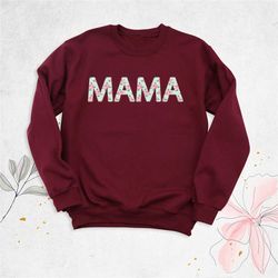 mama floral sweatshirt, baby shower gift, mommy hoodie, mother's day shirt, long sleeve shirt for mother, mom birthday t
