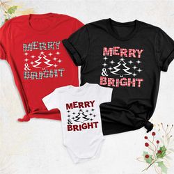 merry and bright matching family christmas shirt, christmas plaid shirt, xmas family shirt, merry christmas group shirt,