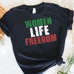 unisex woman life freedom shirt, mahsa amini shirt, human rights activist te, women shirt, activist shirt, feminist shir