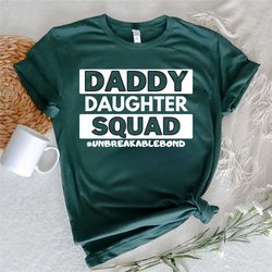 dad daughter squad shirt, daddy daughter shirts, matching father and daughter shirt, father and daughter tee, father's d