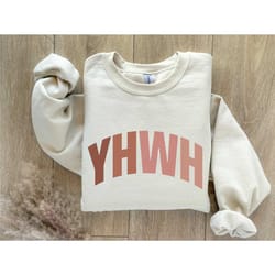 yhwh sweatshirt, yahweh sweatshirt, be the good christian kindness sweatshirt, christian inspirational gift sweater, chr