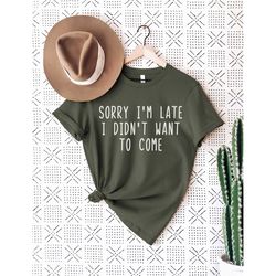 sorry i'm late shirt, all peopled out shirt, anti-social shirt, antisocial tshirt sarcastic people shirt, funny teen gif