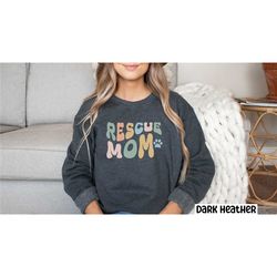 rescue dogs sweatshirt, foster mom dog rescue, ask me about my rescue dog sweatshirt, adopt don't shop, love rescue dogs