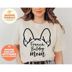 frenchie mama shirt, french bulldog mama shirt, bulldog mom, french, frenchie mom, dog mom shirt, dog lover shirt, dog m