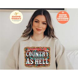country as hell sweatshirt, western sweatshirt, bud and sissy urban cowboy sweatshirt, western movie t-shirt, western co