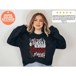 i just want to cuddle and watch horror movies halloween sweatshirt, scary halloween t-shirt, halloween shirt, horror mov