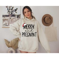 merry and pregnant sweatshirt, pregnancy announcement shirt, christmas pregnant shirt, funny pregnancy, xmas baby shirt,